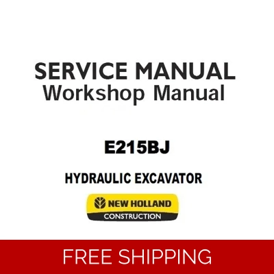 NEW HOLLAND E215BJ HYDRAULIC EXCAVATOR SERVICE REPAIR MANUAL NEW HOLLAND E215BJ HYDRAULIC EXCAVATOR SERVICE REPAIR MANUAL